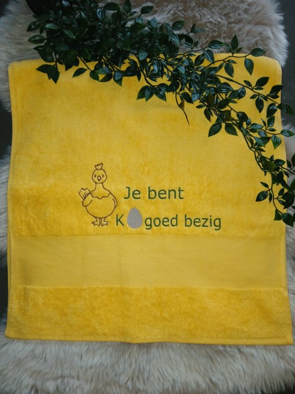 Handdoek : Je bent kei goed bezig.